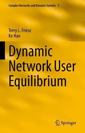 Han / Friesz | Dynamic Network User Equilibrium | Buch | 978-3-031-25562-5 | sack.de