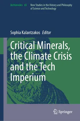 Kalantzakos |  Critical Minerals, the Climate Crisis and the Tech Imperium | Buch |  Sack Fachmedien