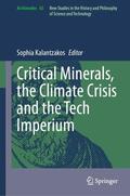 Kalantzakos |  Critical Minerals, the Climate Crisis and the Tech Imperium | Buch |  Sack Fachmedien