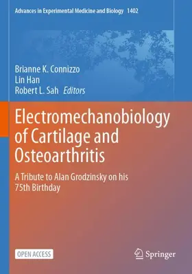Connizzo / Han / Sah |  Electromechanobiology of Cartilage and Osteoarthritis | Buch |  Sack Fachmedien
