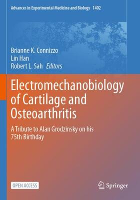 Connizzo / Sah / Han | Electromechanobiology of Cartilage and Osteoarthritis | Buch | 978-3-031-25590-8 | sack.de