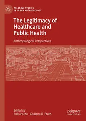 Pardo / Prato |  The Legitimacy of Healthcare and Public Health | eBook | Sack Fachmedien
