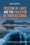 Leppäranta |  Freezing of Lakes and the Evolution of Their Ice Cover | Buch |  Sack Fachmedien