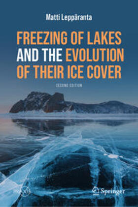 Leppäranta | Freezing of Lakes and the Evolution of Their Ice Cover | E-Book | sack.de