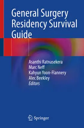 Ratnasekera / Neff / Yoon-Flannery |  General Surgery Residency Survival Guide | eBook | Sack Fachmedien