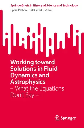 Curiel / Patton |  Working Toward Solutions in Fluid Dynamics and Astrophysics | Buch |  Sack Fachmedien