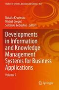 Kryvinska / Fedushko / Greguš |  Developments in Information and Knowledge Management Systems for Business Applications | Buch |  Sack Fachmedien
