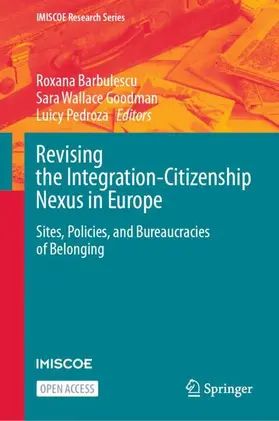 Barbulescu / Pedroza / Goodman |  Revising the Integration-Citizenship Nexus in Europe | Buch |  Sack Fachmedien