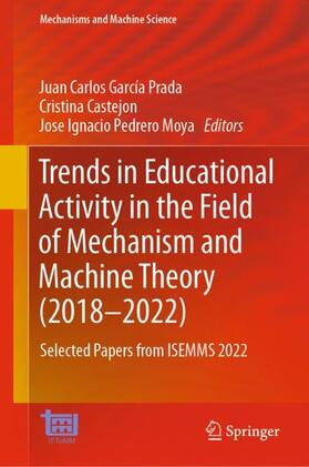 García Prada / Pedrero Moya / Castejon |  Trends in Educational Activity in the Field of Mechanism and Machine Theory (2018¿2022) | Buch |  Sack Fachmedien