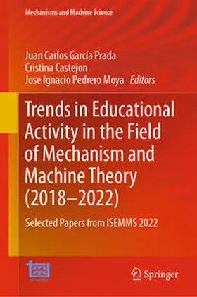 García Prada / Castejon / Pedrero Moya | Trends in Educational Activity in the Field of Mechanism and Machine Theory (2018–2022) | E-Book | sack.de