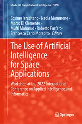 Ieracitano / Mammone / Di Clemente |  The Use of Artificial Intelligence for Space Applications | eBook | Sack Fachmedien