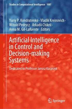 Kondratenko / Kreinovich / Gil-Lafuente | Artificial Intelligence in Control and Decision-making Systems | Buch | 978-3-031-25758-2 | sack.de