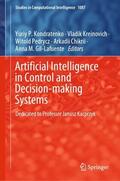 Kondratenko / Kreinovich / Gil-Lafuente |  Artificial Intelligence in Control and Decision-making Systems | Buch |  Sack Fachmedien