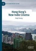 Cheung |  Hong Kong's New Indie Cinema | Buch |  Sack Fachmedien