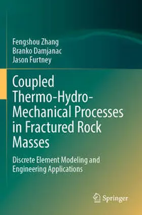 Zhang / Damjanac / Furtney |  Coupled Thermo-Hydro-Mechanical Processes in Fractured Rock Masses | Buch |  Sack Fachmedien