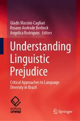 Massini-Cagliari / Berlinck / Rodrigues | Understanding Linguistic Prejudice | E-Book | www.sack.de