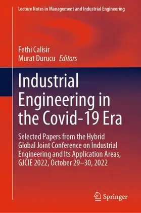 Durucu / Calisir | Industrial Engineering in the Covid-19 Era | Buch | 978-3-031-25846-6 | sack.de