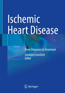 Concistrè |  Ischemic Heart Disease | Buch |  Sack Fachmedien