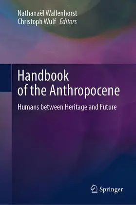 Wulf / Wallenhorst |  Handbook of the Anthropocene | Buch |  Sack Fachmedien