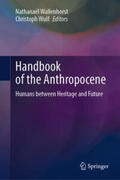 Wallenhorst / Wulf |  Handbook of the Anthropocene | eBook | Sack Fachmedien