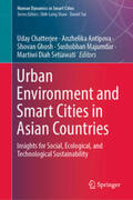 Chatterjee / Antipova / Ghosh |  Urban Environment and Smart Cities in Asian Countries | eBook | Sack Fachmedien