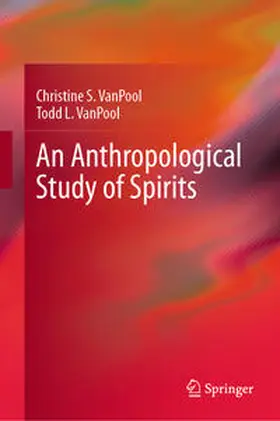 VanPool | An Anthropological Study of Spirits | Buch | 978-3-031-25919-7 | www.sack.de