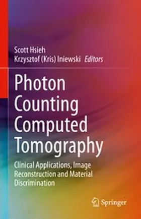Hsieh / Iniewski |  Photon Counting Computed Tomography | eBook | Sack Fachmedien