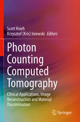 Iniewski / Hsieh |  Photon Counting Computed Tomography | Buch |  Sack Fachmedien
