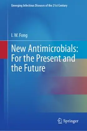 Fong |  New Antimicrobials: For the Present and the Future | eBook | Sack Fachmedien