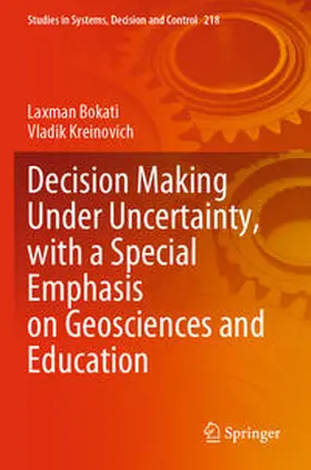 Kreinovich / Bokati |  Decision Making Under Uncertainty, with a Special Emphasis on Geosciences and Education | Buch |  Sack Fachmedien