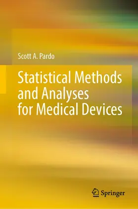 Pardo |  Statistical Methods and Analyses for Medical Devices | Buch |  Sack Fachmedien