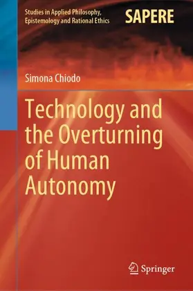 Chiodo | Technology and the Overturning of Human Autonomy | Buch | 978-3-031-26158-9 | sack.de