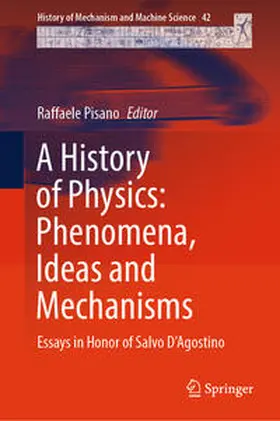 Pisano | A History of Physics: Phenomena, Ideas and Mechanisms | E-Book | sack.de