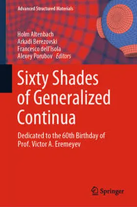 Altenbach / Porubov / Berezovski |  Sixty Shades of Generalized Continua | Buch |  Sack Fachmedien