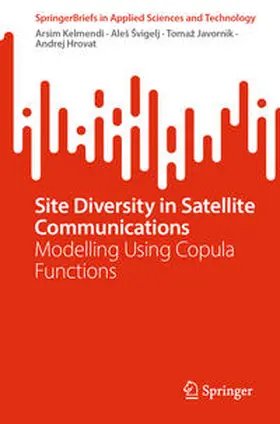 Kelmendi / Švigelj / Svigelj | Site Diversity in Satellite Communications | E-Book | sack.de