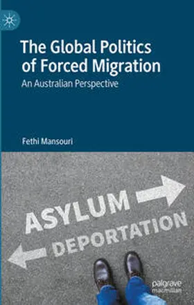 Mansouri |  The Global Politics of Forced Migration | eBook | Sack Fachmedien