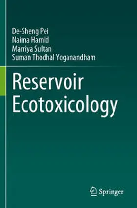 Pei / Hamid / Sultan |  Reservoir Ecotoxicology | Buch |  Sack Fachmedien