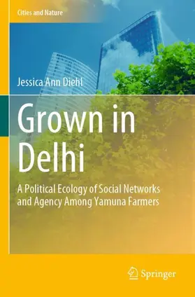 Diehl |  Grown in Delhi | Buch |  Sack Fachmedien