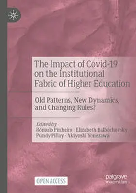 Pinheiro / Yonezawa / Balbachevsky |  The Impact of Covid-19 on the Institutional Fabric of Higher Education | Buch |  Sack Fachmedien