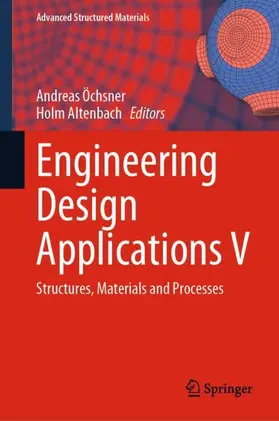 Altenbach / Öchsner |  Engineering Design Applications V | Buch |  Sack Fachmedien