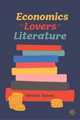 Johnes |  Economics for Lovers of Literature | Buch |  Sack Fachmedien