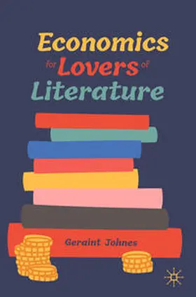 Johnes |  Economics for Lovers of Literature | Buch |  Sack Fachmedien
