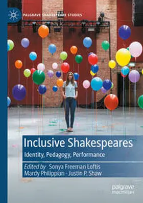 Freeman Loftis / Philippian / Shaw |  Inclusive Shakespeares | Buch |  Sack Fachmedien