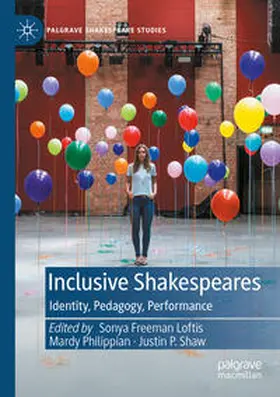 Freeman Loftis / Philippian / Shaw |  Inclusive Shakespeares | Buch |  Sack Fachmedien