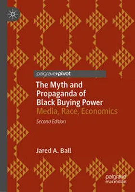Ball | The Myth and Propaganda of Black Buying Power | E-Book | www.sack.de