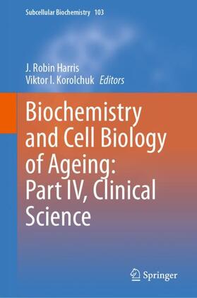 Korolchuk / Harris | Biochemistry and Cell Biology of Ageing: Part IV, Clinical Science | Buch | 978-3-031-26575-4 | sack.de