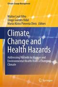 Leal Filho / Dinis / Vidal |  Climate Change and Health Hazards | Buch |  Sack Fachmedien