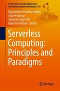 Krishnamurthi / Buyya / Kumar |  Serverless Computing: Principles and Paradigms | Buch |  Sack Fachmedien