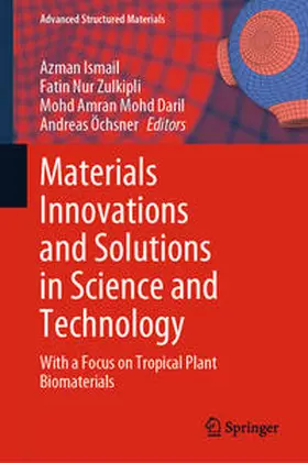 Ismail / Nur Zulkipli / Mohd Daril | Materials Innovations and Solutions in Science and Technology | E-Book | sack.de