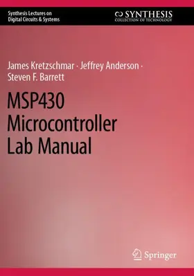 Kretzschmar / Barrett / Anderson |  MSP430 Microcontroller Lab Manual | Buch |  Sack Fachmedien
